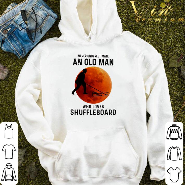 Never underestimate an old man who loves shuffleboard shirt