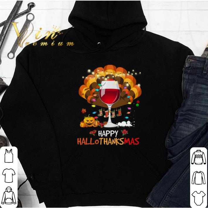 Wine Happy Hallothanksmas Happy Halloween Thanksgiving Merry Christmas tshirt