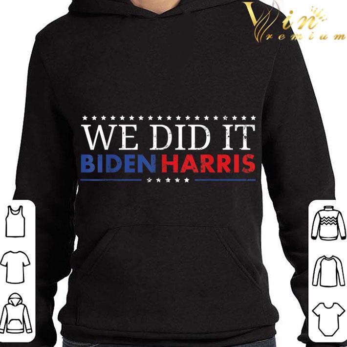 Biden Harris 2020 We Did It shirt 3 Biden Harris 2020 We Did It shirt