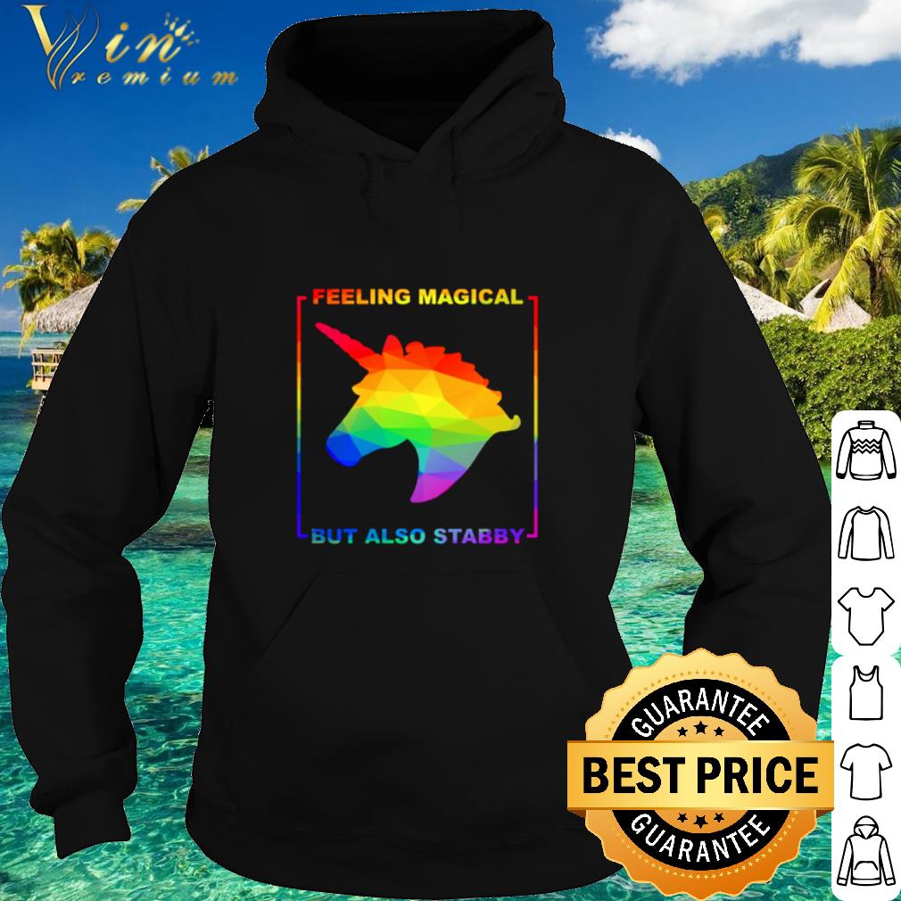Top LGBT Unicorn feeling magical but also stabby shirt