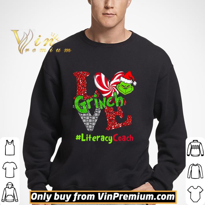 Love Grinch #LiteracyCoach Christmas shirt
