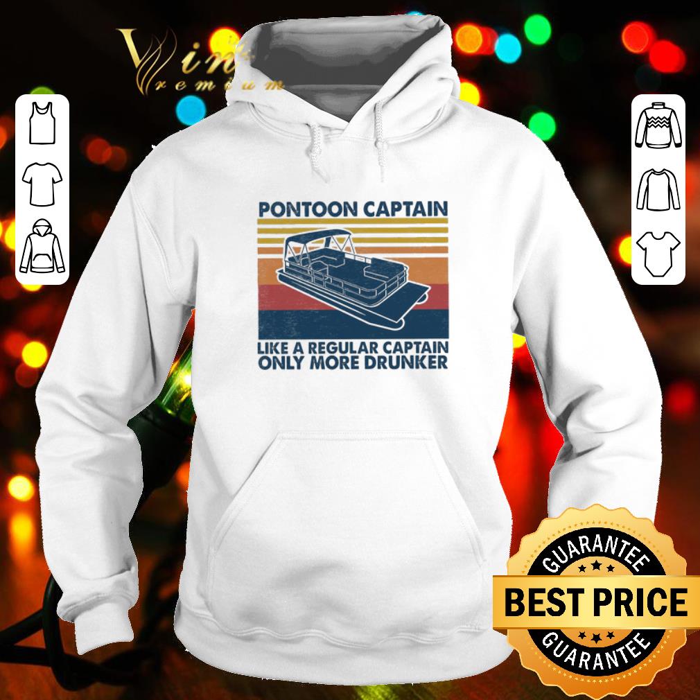 Best Vintage Pontoon Captain Like a Regular Captain Only More Drunker shirt
