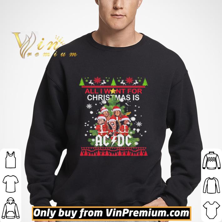 All I want for Christmas AC DC ugly Christmas shirt