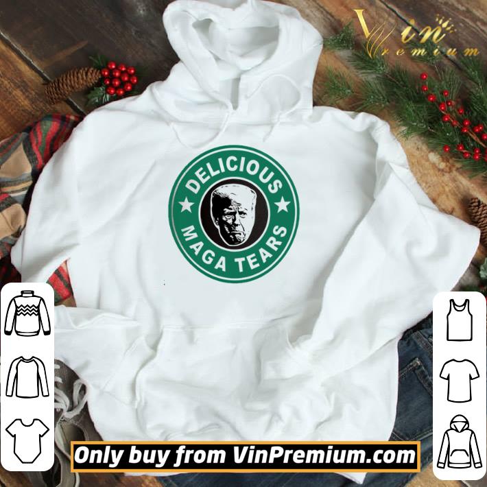 Trump delicious maga tears shirt