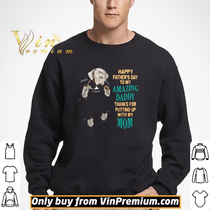Cane Corso happy Father’s day to my amazing Daddy shirt