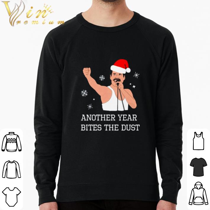 Funny Freddie Mercury another year bites the dust Christmas shirt sweatshirt