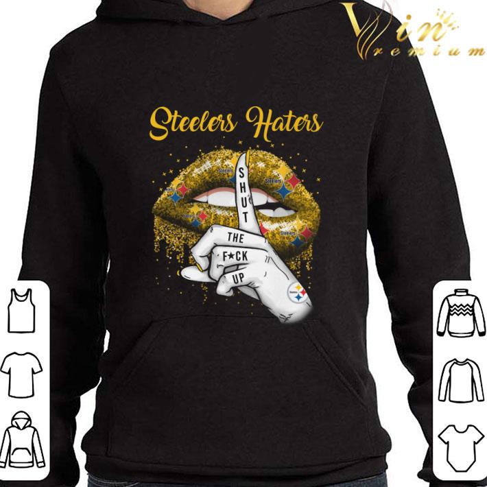 Pittsburgh Steelers Haters Shut The Fuck Up shirt 3 Pittsburgh Steelers Haters Shut The Fuck Up shirt
