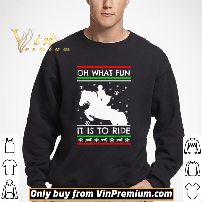 Racehorse oh what fun it is to ride Christmas shirt