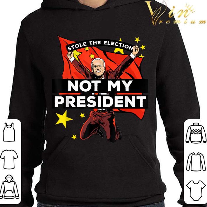 Biden Not My President Anti Joe Biden China Stole Election shirt 3 Biden Not My President Anti Joe Biden China Stole Election shirt