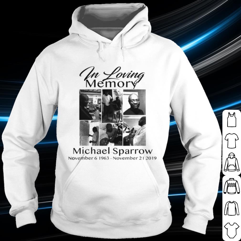 Cool In Loving memory Michael Sparrow 1963 2019 shirt