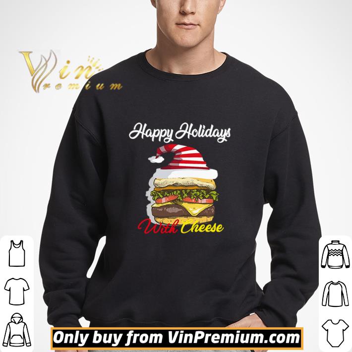 Happy holidays, with cheese shirt