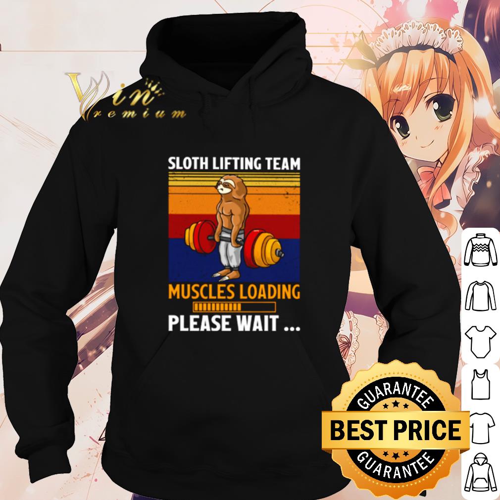 Nice Sloth lifting team muscles loading please wait vintage shirt
