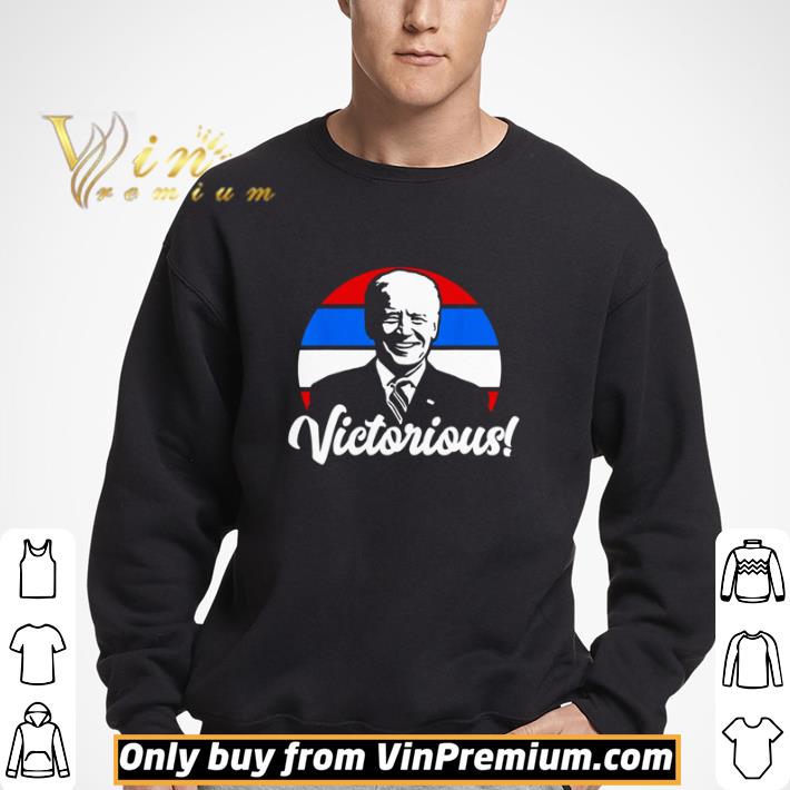 Joe Biden wins Joe Biden cictorious shirt