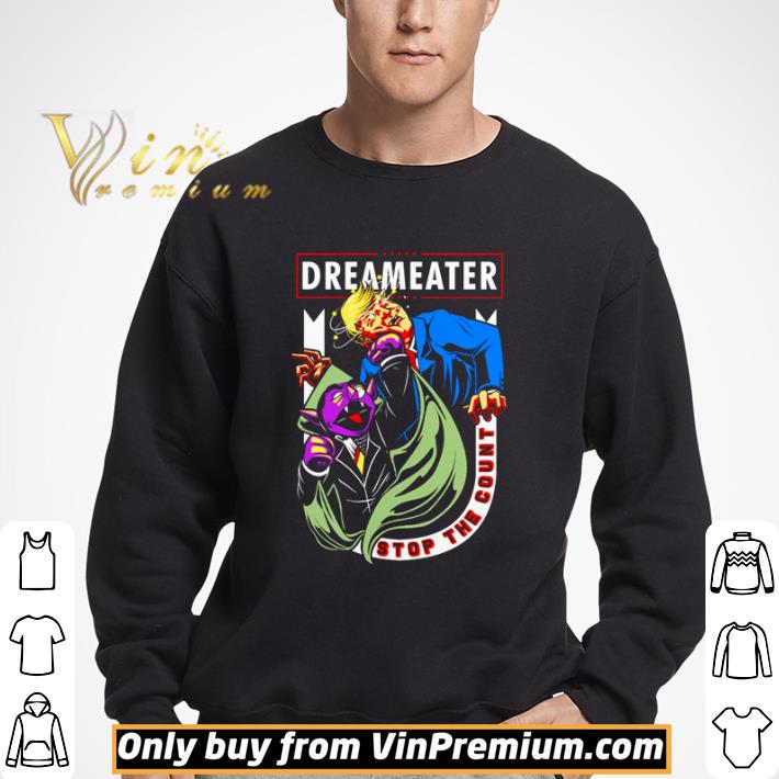 Count von Count kick Trump dreameater stop the count shirt