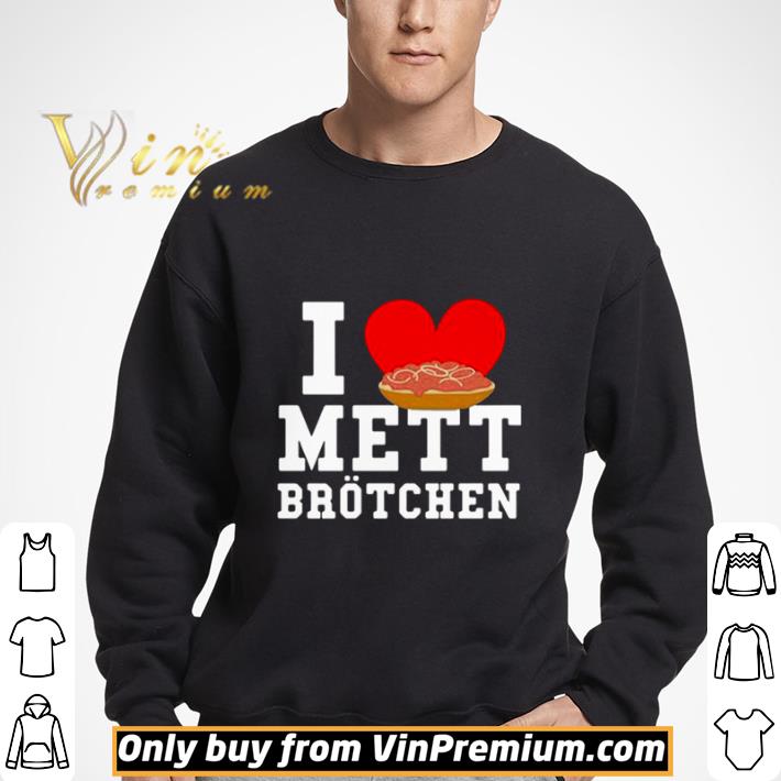 Mett Brotchen shirt