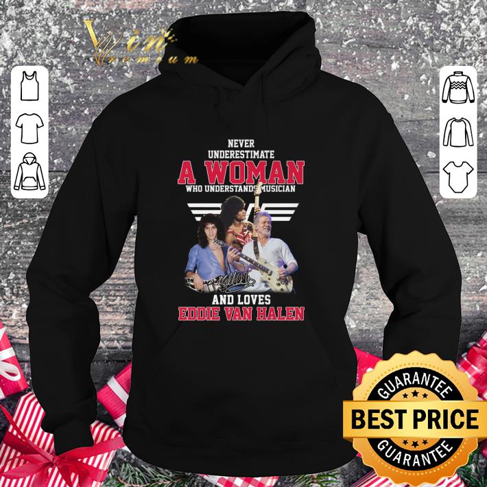 Official Never underestimate a woman who understands musician and loves Eddie Van Halen shirt