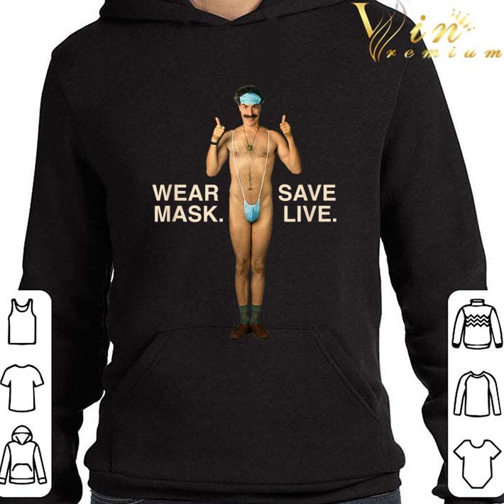 Borat Wear Mask Save Life shirt