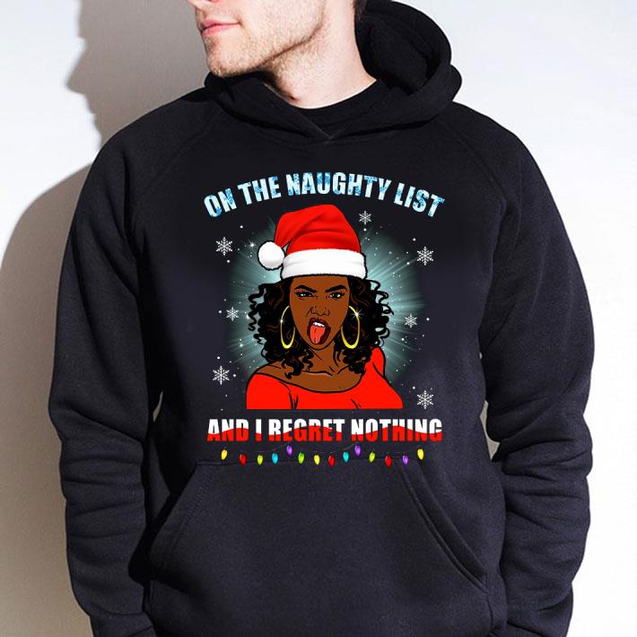 Official Christmas Black Girl On The Naughty List And I Regret Nothing shirt