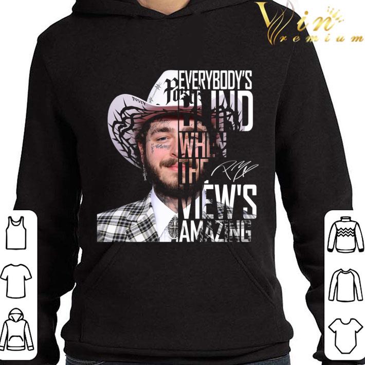 Post Malone Signature Stay Everybody's Blind When The View's shirt 3 Post Malone Signature Stay Everybody's Blind When The View's shirt