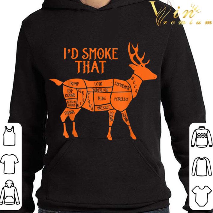 I'd Smoke That Deer BBQ Grillmasters Gift For Christmas shirt