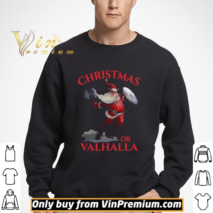 Christmas Or Valhalla shirt