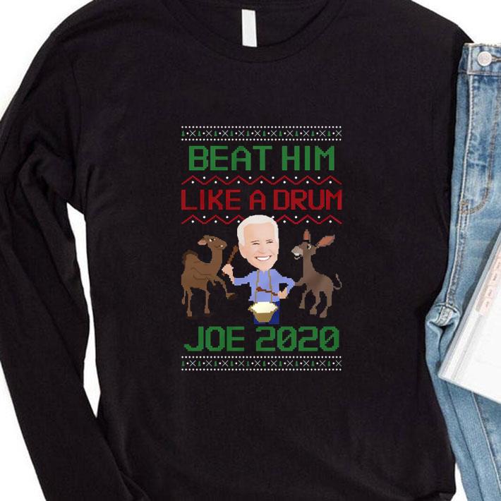 Official Joe Biden 2020 Beat Him Like A Drum Ugly Christmas shirt 3 Official Joe Biden 2020 Beat Him Like A Drum Ugly Christmas shirt