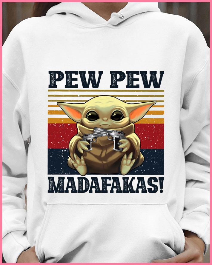 Official Mandalorian Baby Yoda Pew Pew Madafakas Vintage shirt