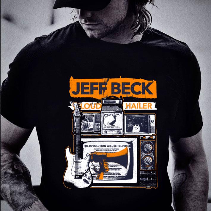 Funny Jeff Beck Loud Hailer shirt Funny Jeff Beck Loud Hailer shirt 2