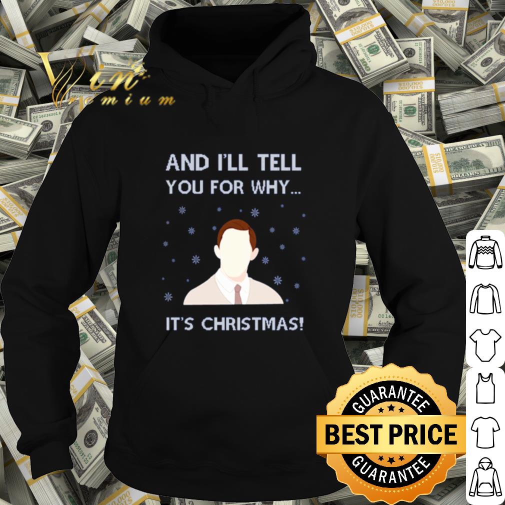 Official And I'll tell you for why it's Christmas shirt