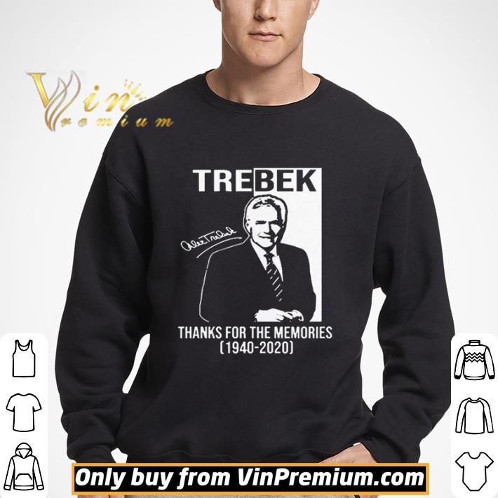 Alex Trebek Signature Thanks For The Memories 1940 2020 shirt