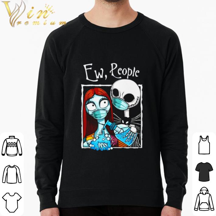 Hot Jack and Sally face mask wash hand ew people shirt sweatshirt