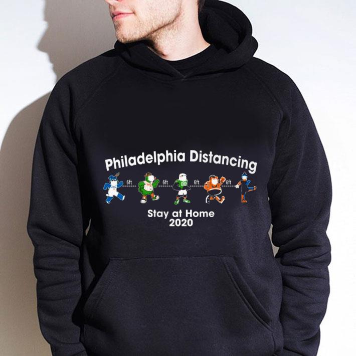 Official Mascot Philadelphia Distancing Stay At Home 2020 shirt