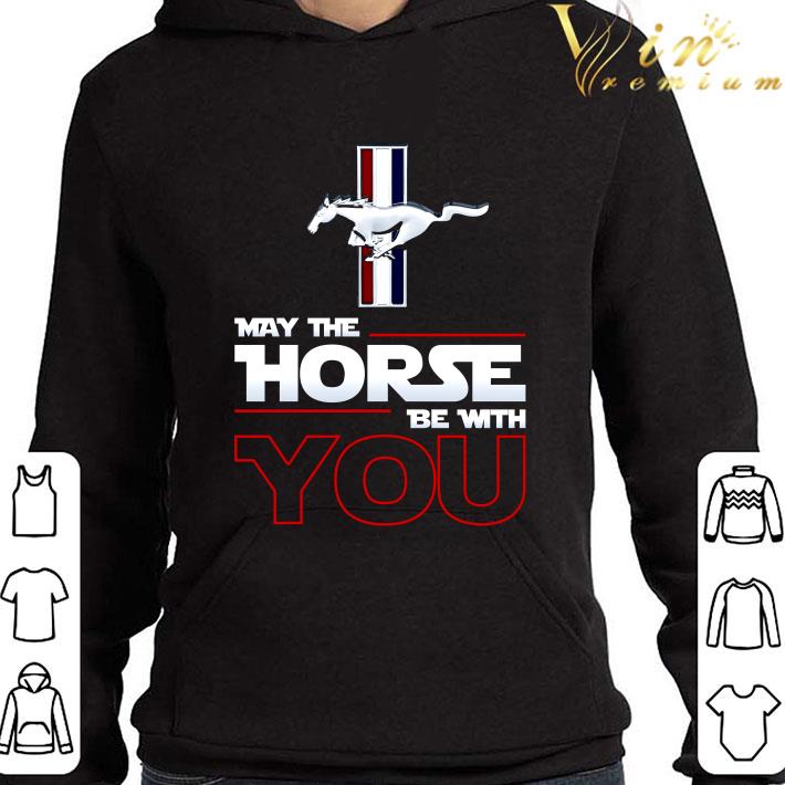 Star Wars Ford Mustang May The Horse Be With You shirt 3 Star Wars Ford Mustang May The Horse Be With You shirt