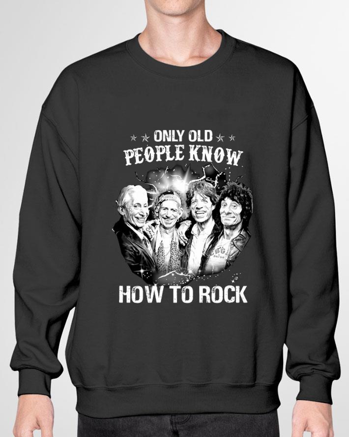 Premium Only Old People Know How To Rock The Rolling Stones shirt Premium Only Old People Know How To Rock The Rolling Stones shirt 3