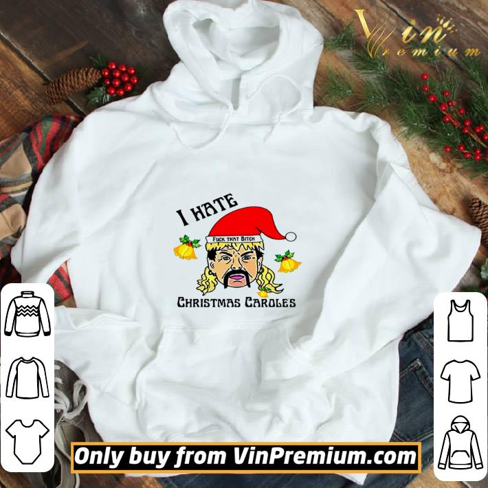 I hate Christmas Caroles Christmas shirt