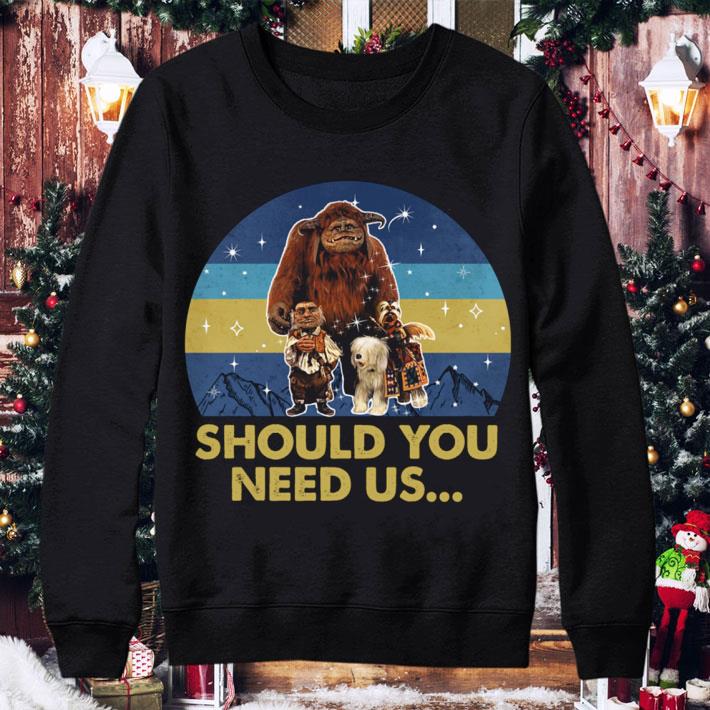 Labyrinth Characters Should You Need Us shirt