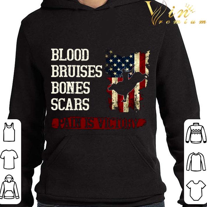 Blood Bruises Bones Scars Pain Is Victory American Flag shirt 3 Blood Bruises Bones Scars Pain Is Victory American Flag shirt