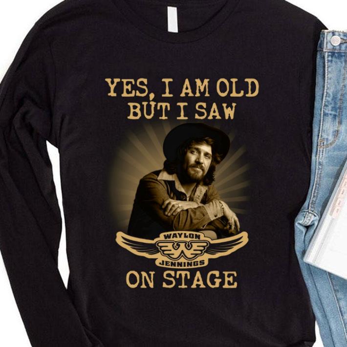 Official Yes I Am Old But I Saw Waylon Jennings Symbol On Stage shirt 3 Official Yes I Am Old But I Saw Waylon Jennings Symbol On Stage shirt