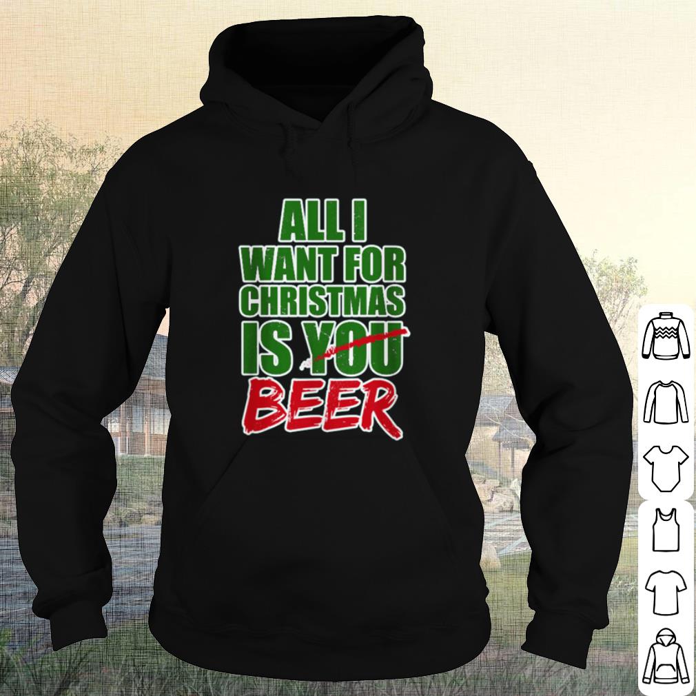 Premium All I want for Christmas is beer shirt