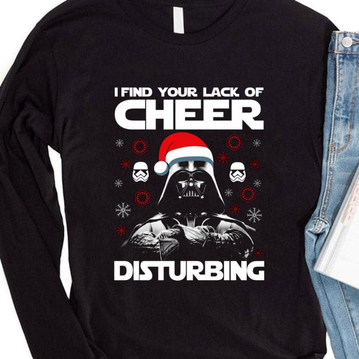 Funny Star Wars Darth Vader I Find Your Lack Of Cheer Disturbing Christmas shirt 3 Funny Star Wars Darth Vader I Find Your Lack Of Cheer Disturbing Christmas shirt