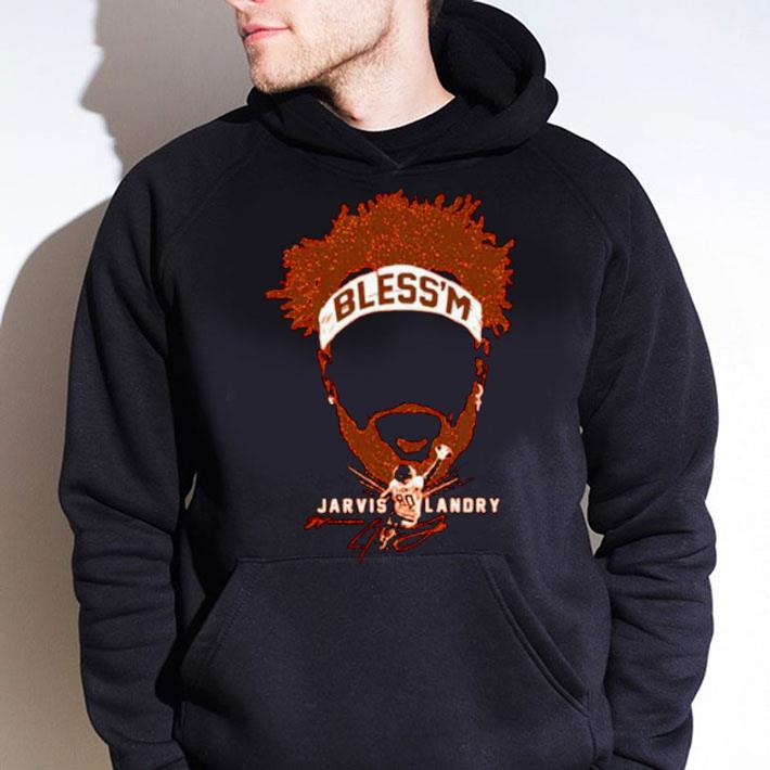 Funny 80 Jarvis Landry Cleveland Browns Bless'm Signature shirt