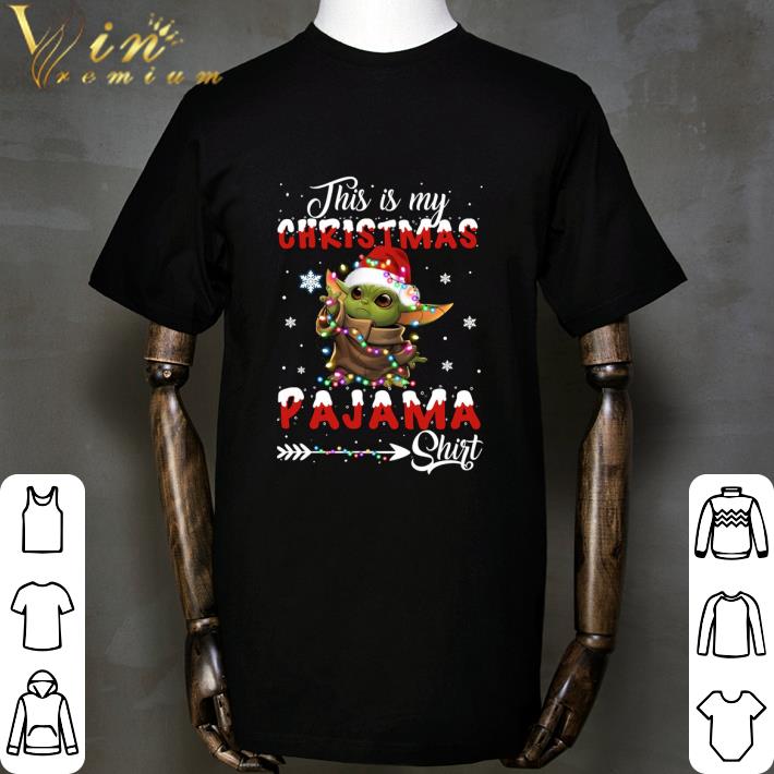 Star Wars Santa Baby Yoda This Is My Christmas Pajama shirt Star Wars Santa Baby Yoda This Is My Christmas Pajama shirt 2