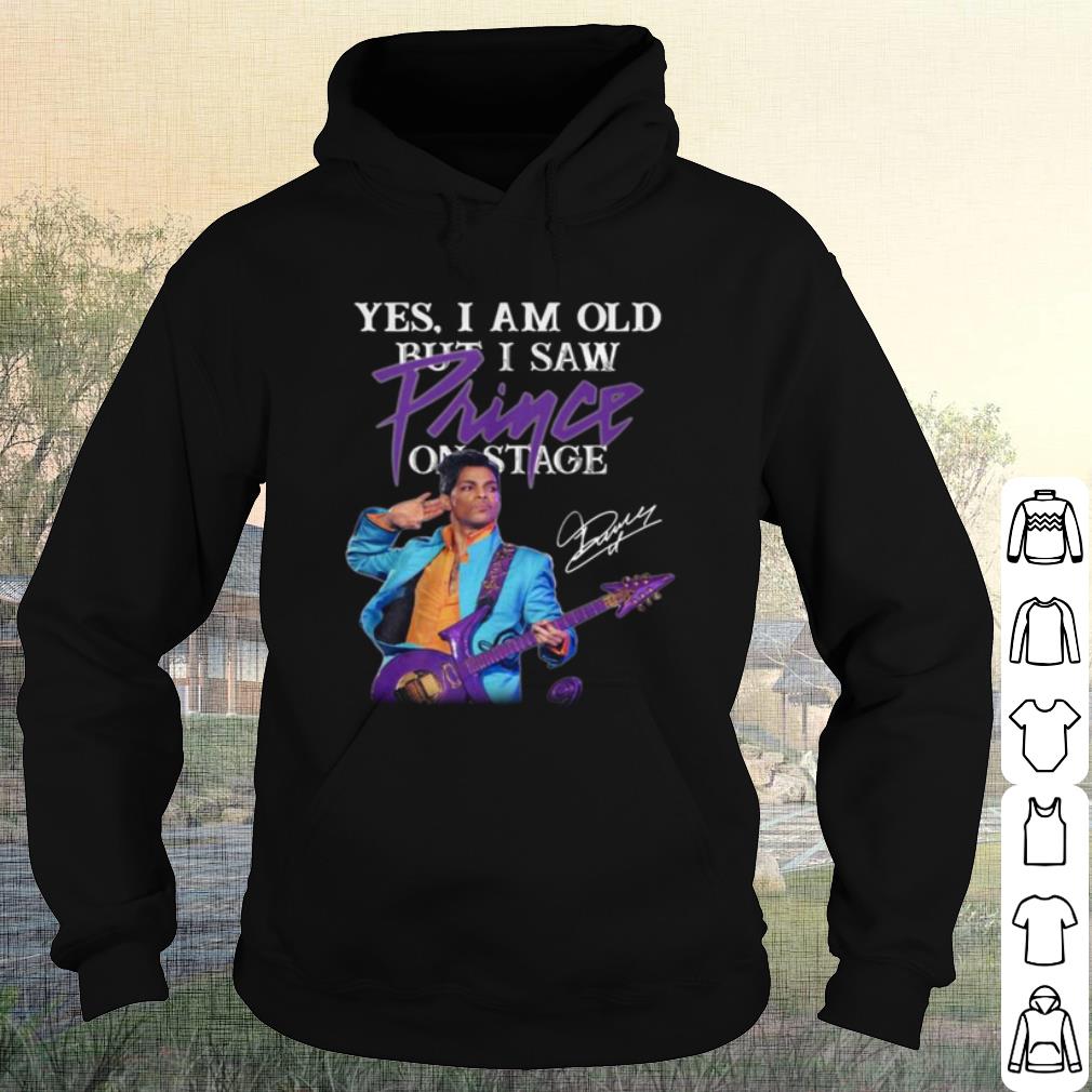 Official Yes I Am Old But I Saw Prince On Stage Signature shirt