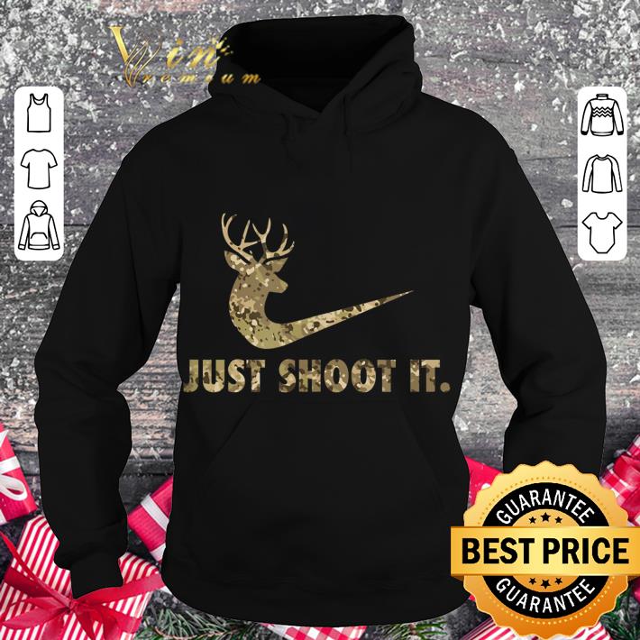 Premium Just Shoot It Nike Deer Hunting Camouflage shirt