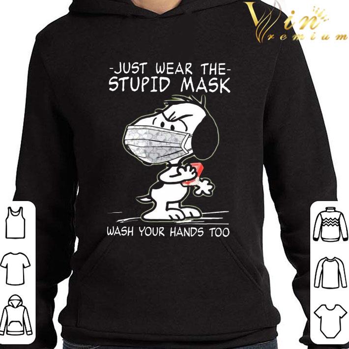 Awesome Snoopy Just Wear The Stupid Mask Wash Your Hands Too shirt 3 Awesome Snoopy Just Wear The Stupid Mask Wash Your Hands Too shirt