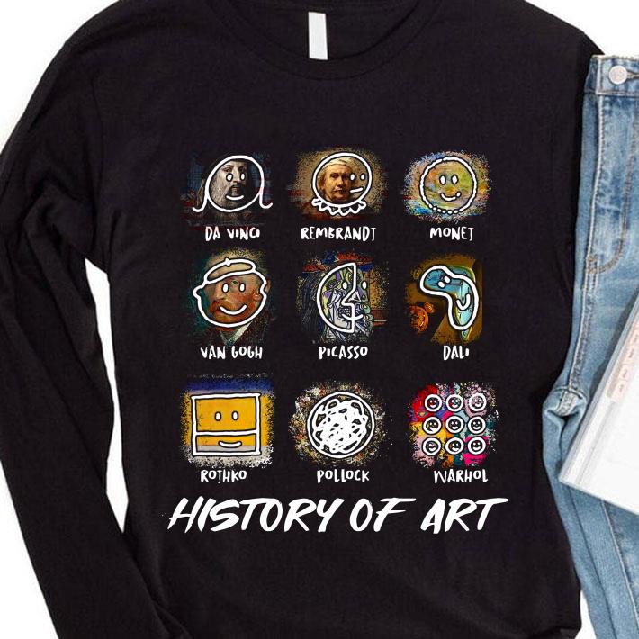 Awesome History Of Art Da Vinci Rembrandt Monej Van Gogh Picasso Dali shirt