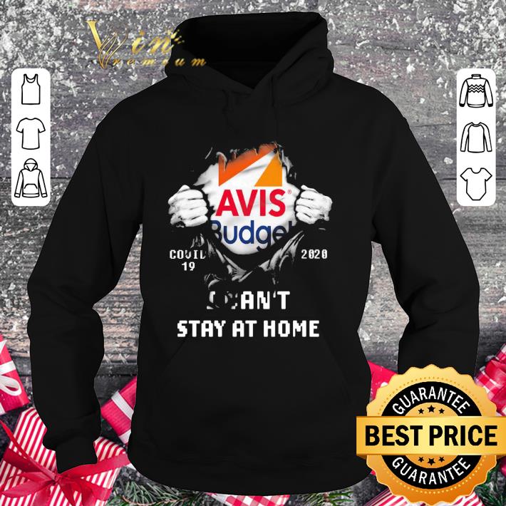 Best Avis Budget Covid-19 2020 I Can’t Stay At Home shirt