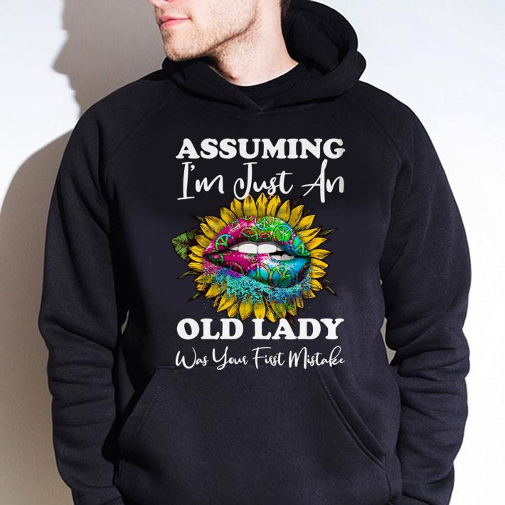 Original Lips Peace Hippie Assuming I'm just an old lady was your first mistake shirt