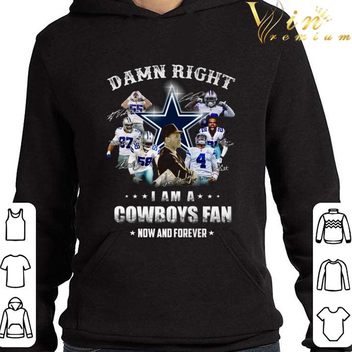 Damn Right I Am A Dallas Cowboys NFL Fan Now And Forever Signatures shirt 3 Damn Right I Am A Dallas Cowboys NFL Fan Now And Forever Signatures shirt