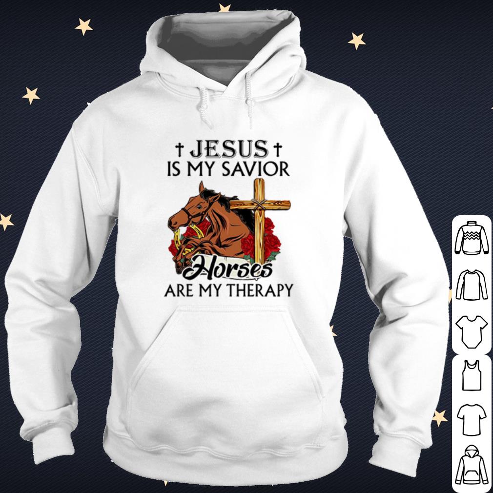 Premium Jesus Is My Savior Horses Are My Therapy shirt